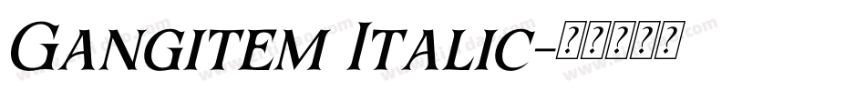 Gangitem Italic字体转换